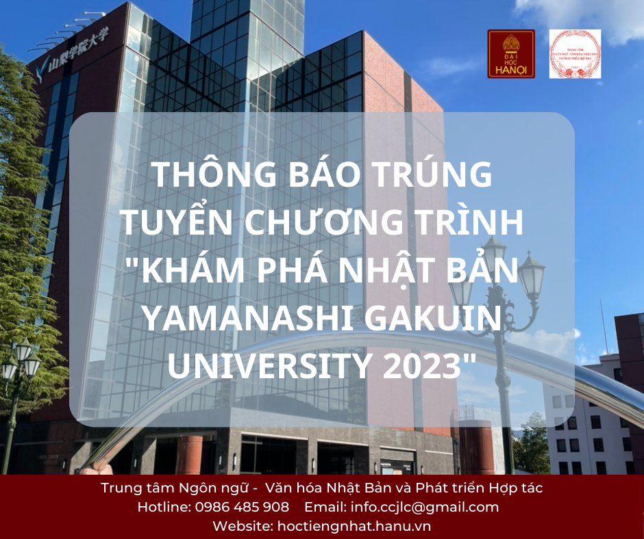 THÔNG BÁO TRÚNG TUYỂN CHƯƠNG TRÌNH KHÁM PHÁ NHẬT BẢN YAMANASHI GAKUIN UNIVERSITY 2023